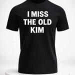 Kanye West I Miss The Old Kim Shirt