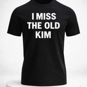 kanye west i miss the old kim shirt