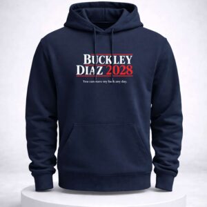 buckley diaz 2028 you can have my back any day shirt3