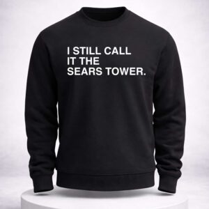 chicago happy 312 day i still call it the sears tower shirt2