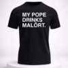 chicago happy 312 day my pope drinks malort shirt