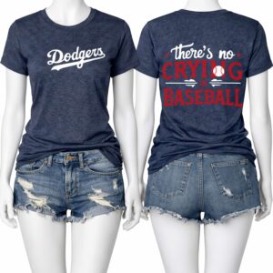 Dodgers There's No Crying In Baseball Shirt 4 dodgers theres no ctying in baseball shirt2