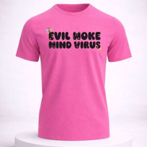 evil woke mind virus shirt