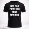 hot dog powered fuck machine shirt