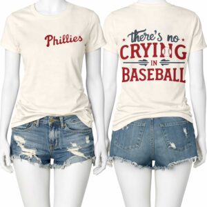 phillies theres no crying in baseball shirt2