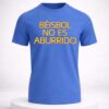 wilyer abreu beisbol no es aburrido shirt