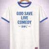 2026 god save live comedy snl shirt