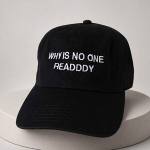 why is no one ready hat