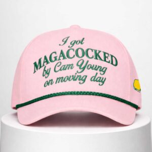 2026 masters i got magacocked by cam young on moving day hat