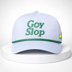 2026 Masters Goy Slop Hat 3 2026 masters goy slop hat3
