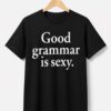 dua lipa good grammar is sexy shirt