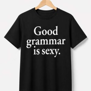 dua lipa good grammar is sexy shirt
