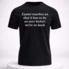 easter teaches us that it has to be so over before were so back shirt