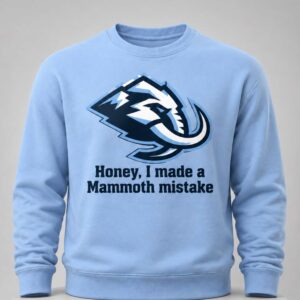 honey i made a mammoth mistake hoodie5