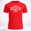 i hit a home run on opening day 1973 shirt