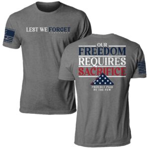 lest we forget our freedom requires sacrifice shirt2