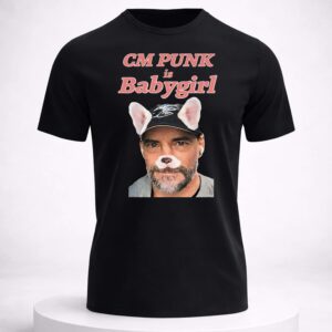 punker cm punk is babygirl shirt3