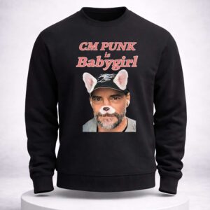Punker CM Punk Is Babygirl Shirt 4 punker cm punk is babygirl shirt5