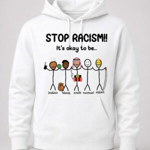 stop racism its okay to be shirt1