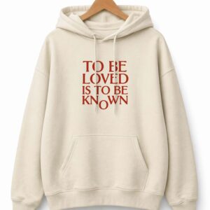 to be loved is to be known shirt5