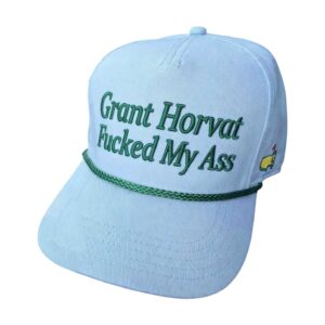 grant horvat fucked my ass masters 2026 hat