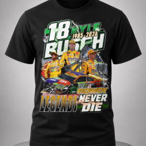 18 kyle busch rowdy legends never die 1985 2026 shirt