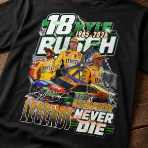 18 kyle busch rowdy legends never die 1985 2026 shirt1