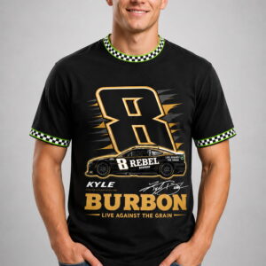 2026 racing kyle burbon live against the grain shirt