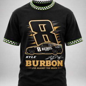 2026 racing kyle burbon live against the grain shirt2