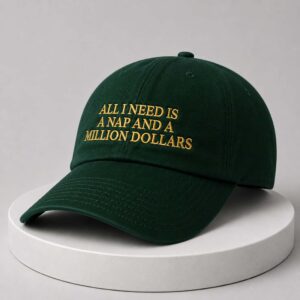 all i need is a nap and a million dollars hat1