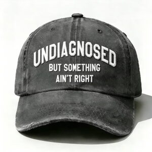 undiagnosed but something aint right embroidery hat2