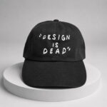 Design Is Dead Hat