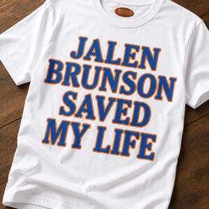 jalen brunson saved my life shirt1