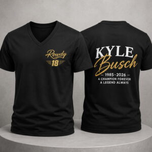 rowdy 18 kyle busch a champion forever 1985 2026 shirt