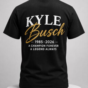 rowdy 18 kyle busch a champion forever 1985 2026 shirt2