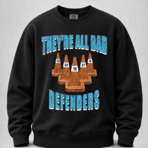 They're All Bad Defenders Shirt 4 they're all bad defenders shirt1