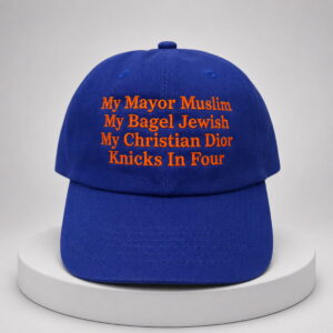 my mayor muslim my bagel jewish my christian dior knicks in four hat