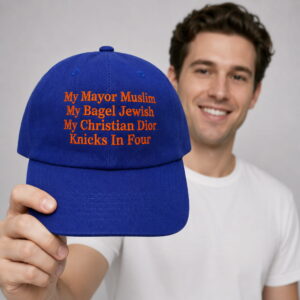 my mayor muslim my bagel jewish my christian dior knicks in four hat1