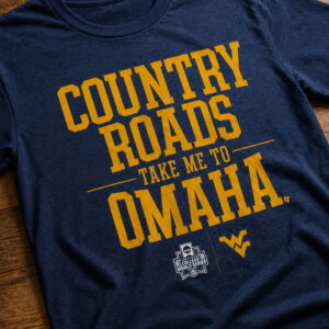 West Virginia Baseball Country Roads Take Me To Omaha Shirt1 (1)