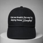 Call Me Annie The Way I Am Slaying These Younglings Hat