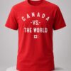 canada vs the world shirt