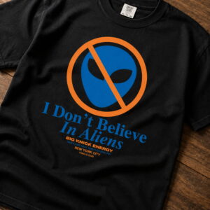 knick finals 2026 i dont believe in aliens shirt2