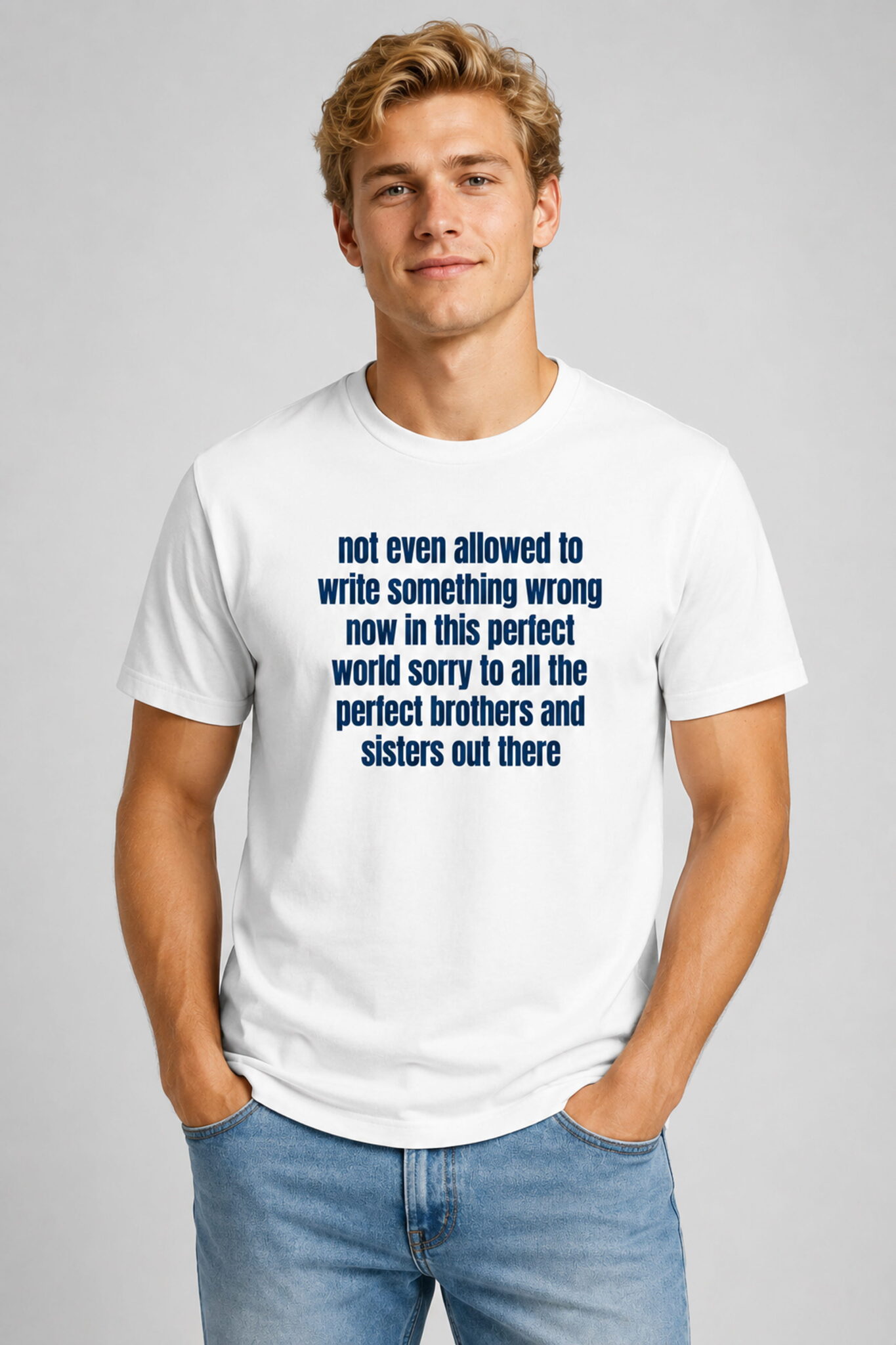 not even allowed to write something wrong now in this perfect world shirt2 not even allowed to write something wrong now in this perfect world shirt2