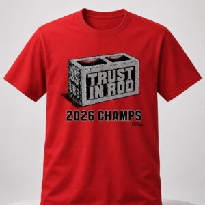 rod brindamour trust in rod 2026 champs shirt