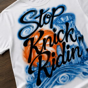 stop knick ridin shirt1