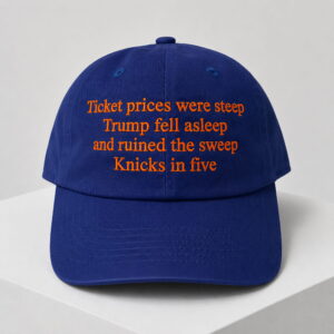 ticket prices were steep trump fell asleep and ruined the sweep knicks in five hat