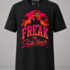 freak in south beach t shirt