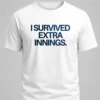 i survived extra innings 12am we gone do it again yankees shirt