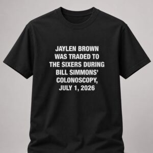 jb was traded during bs colonoscopy july 1 2026 shirt