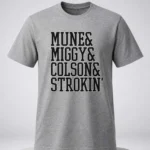 Munetaka Murakami Miguel Vargas & Colson Montgomery Mune & Miggy & Colson & Strokin Shirt